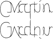  Mirror-symmetrical MARTIN GARDNER 
 ambigram, created by Scott Kim in 1996 