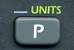  _ units 
 P key